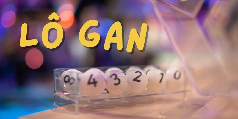 Cách chơi lô gan từ Tài Xỉu – Chiến lược hiệu quả cho bạn 2 Khái niệm và Cách chơi lô gan