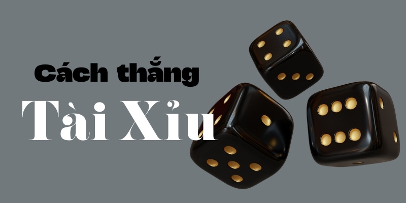 Cách thắng Tài Xỉu: Bí quyết thành công từ nhà cái Tài Xỉu 1 cach thang tai xiu 1