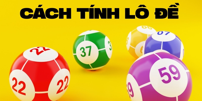 Hướng dẫn chi tiết cách tính lô đề dễ hiểu cho bạn mới từ Tài Xỉu 2 Giới thiệu về cách tình lô đề từ Tài Xỉu