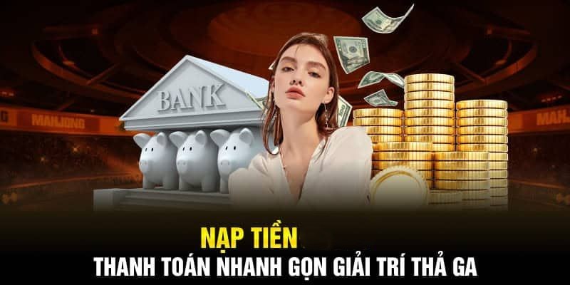 Nạp tiền Tài Xỉu – Bước đầu chinh phục giải thưởng cao 2 Chi tiết nạp tiền Tài Xỉu dễ dàng trong 2 thao tác